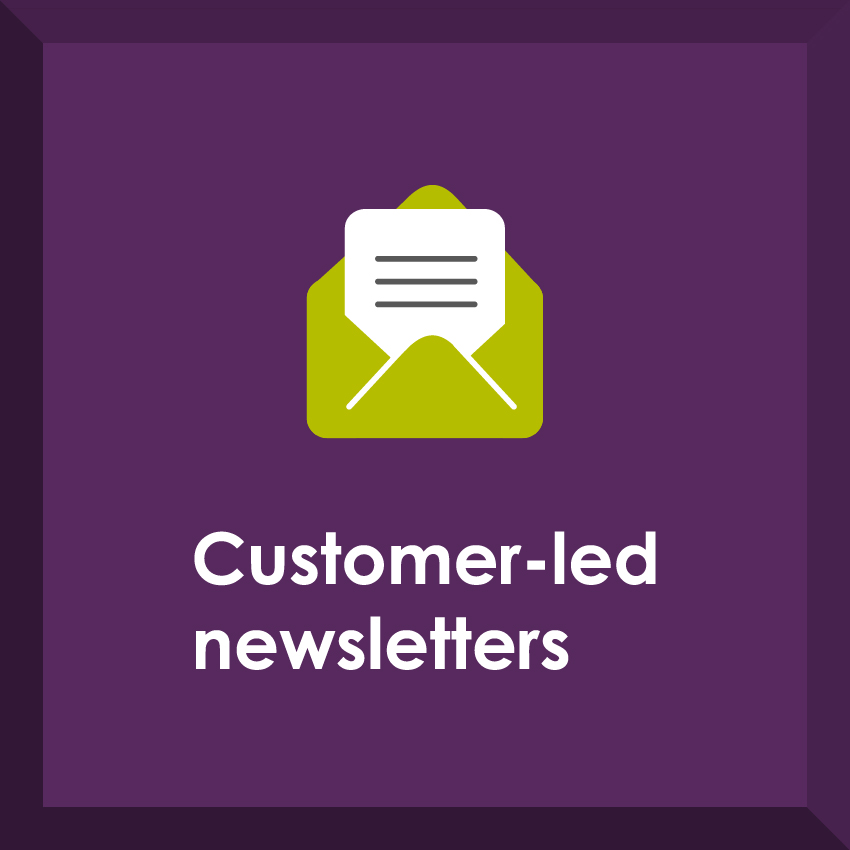 Customer-led Newsletters