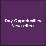 Day Opportunities Newsletters